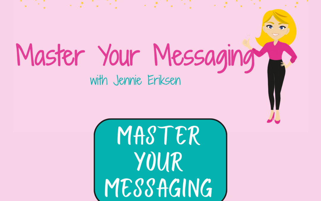 Jennie Eriksen – Master Your Messaging Course